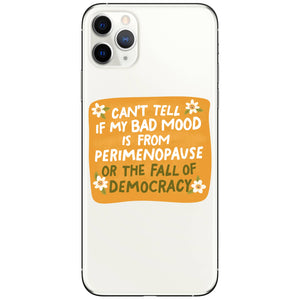 Perimenopause or Fall of Democracy Sticker
