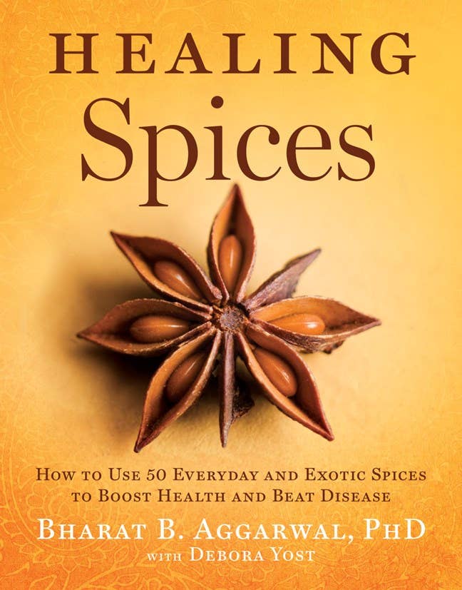 Healing Spices by Bharat B. Aggarwal