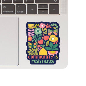 Community is Resistance Sticker