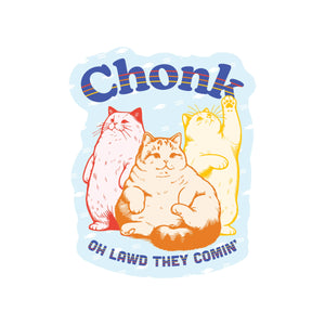 Chonk Sticker