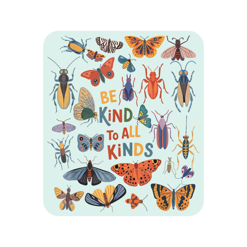 Be Kind to all Kinds Sticker