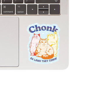 Chonk Sticker