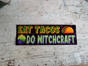 Eat Tacos So Witchcraft Sticker