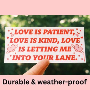 Love is Patient Bumper Sticker