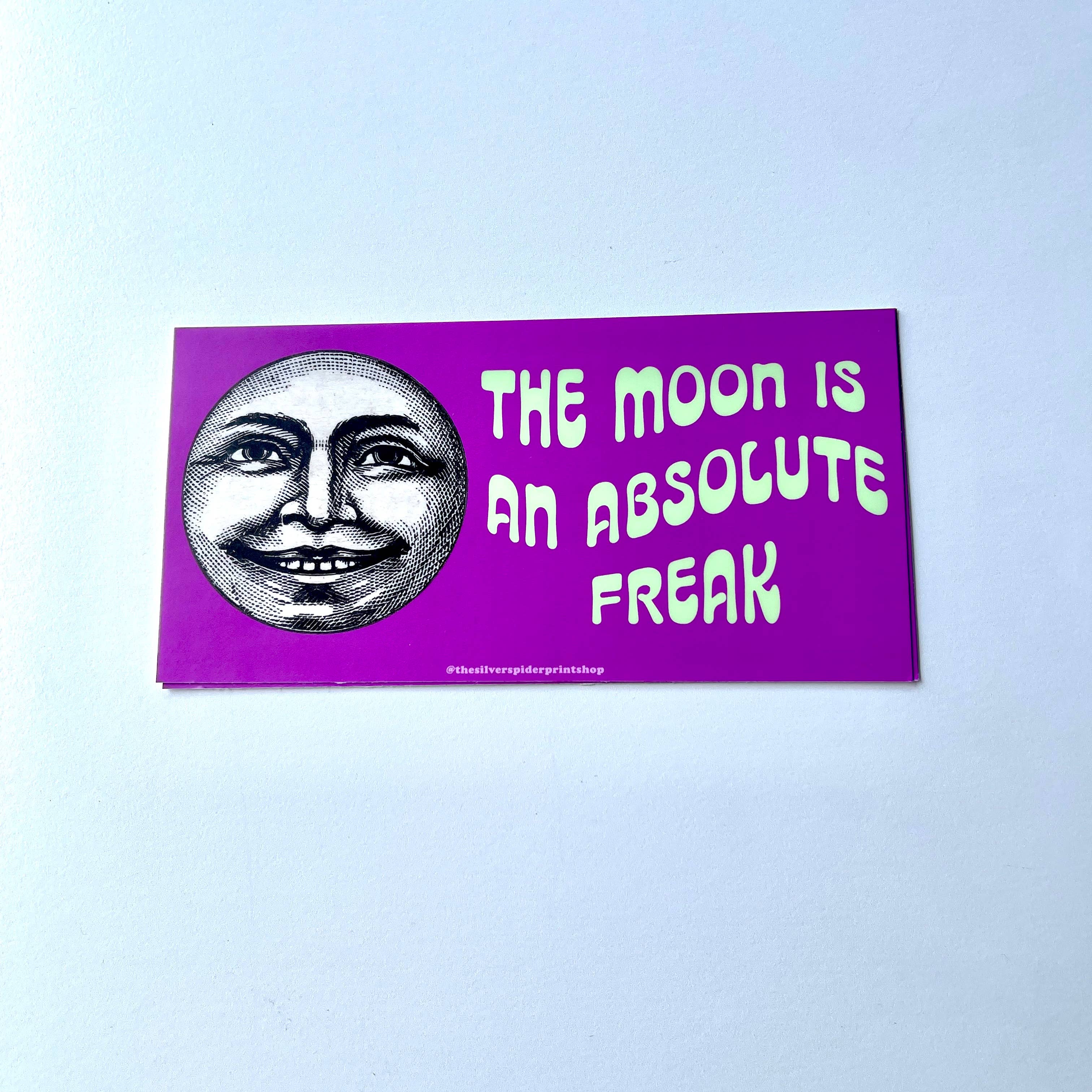 The Moon is an absolute freak Bumper Sticker