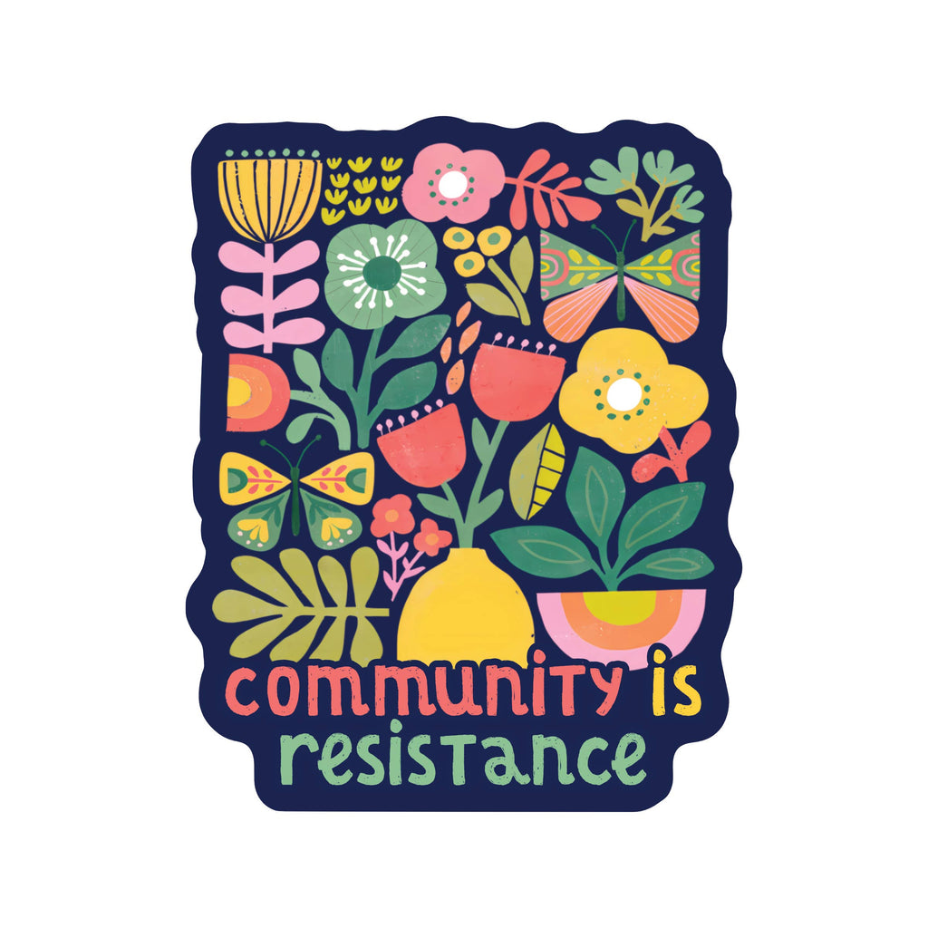 Community is Resistance Sticker