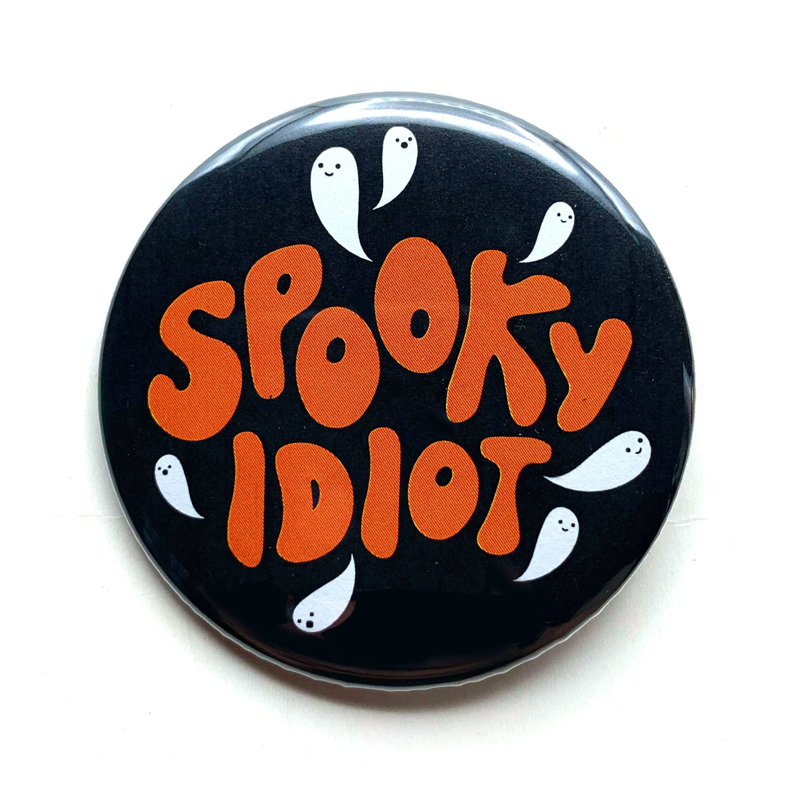 Spooky Idiot Pinback Button