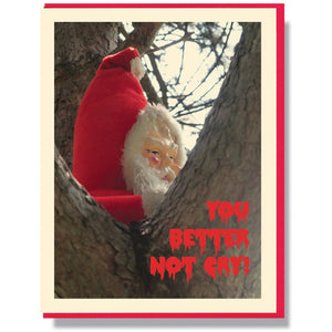 Creepy Santa You Better Not Cry Card: Single Card